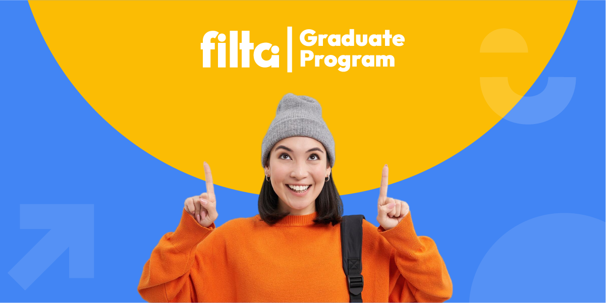 Discover the benefits of joining the Filta Graduate Program