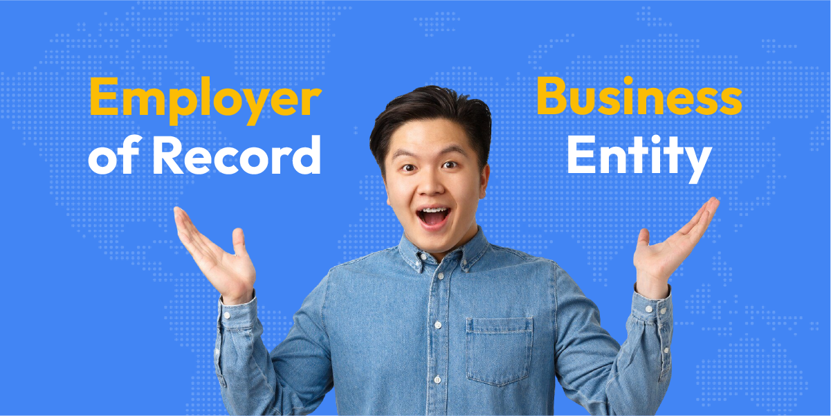 EOR vs. Business Entity: A Side-by-Side Comparison