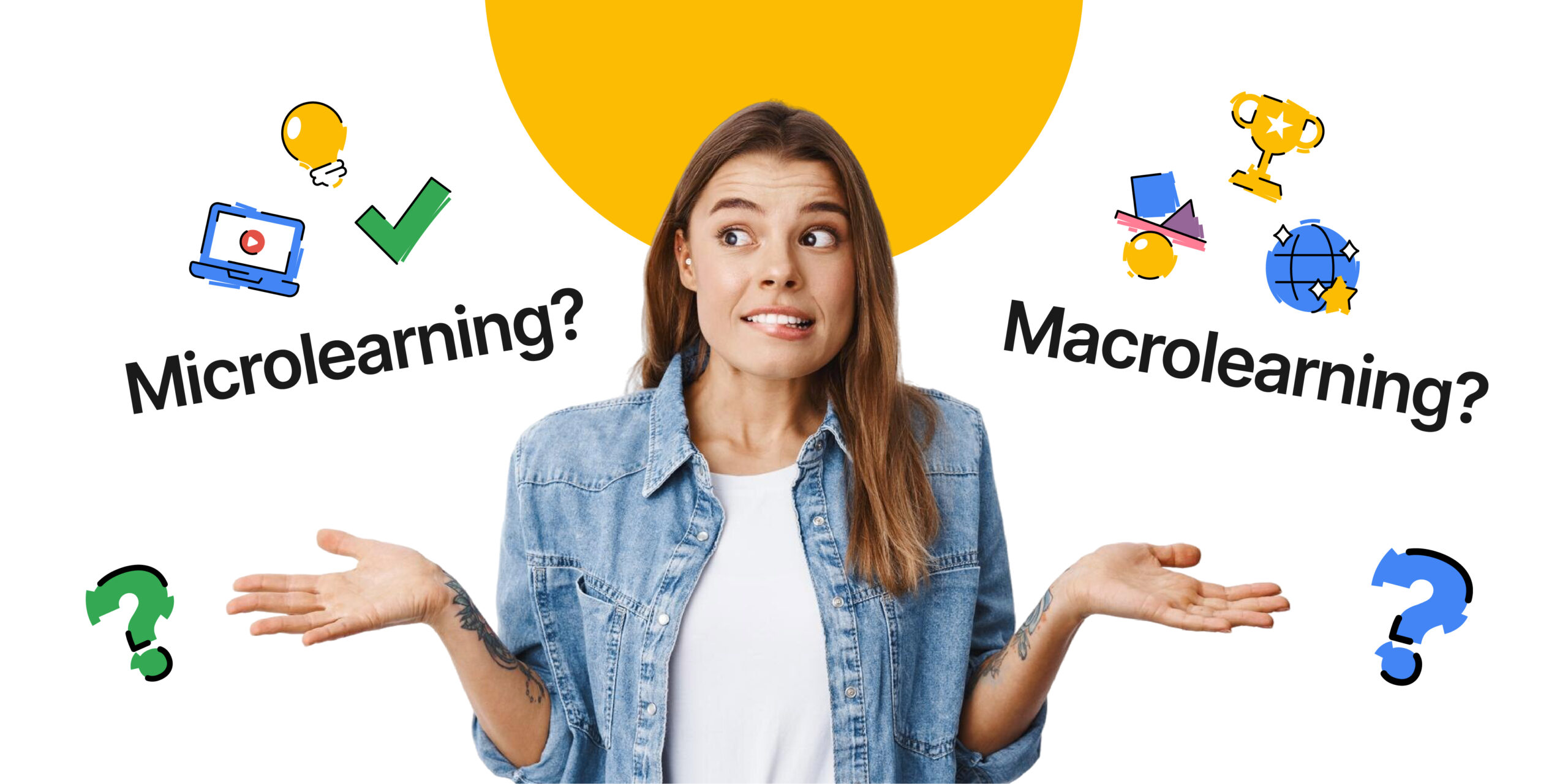 Microlearning vs. Macrolearning: When to Use Each for Maximum Impact